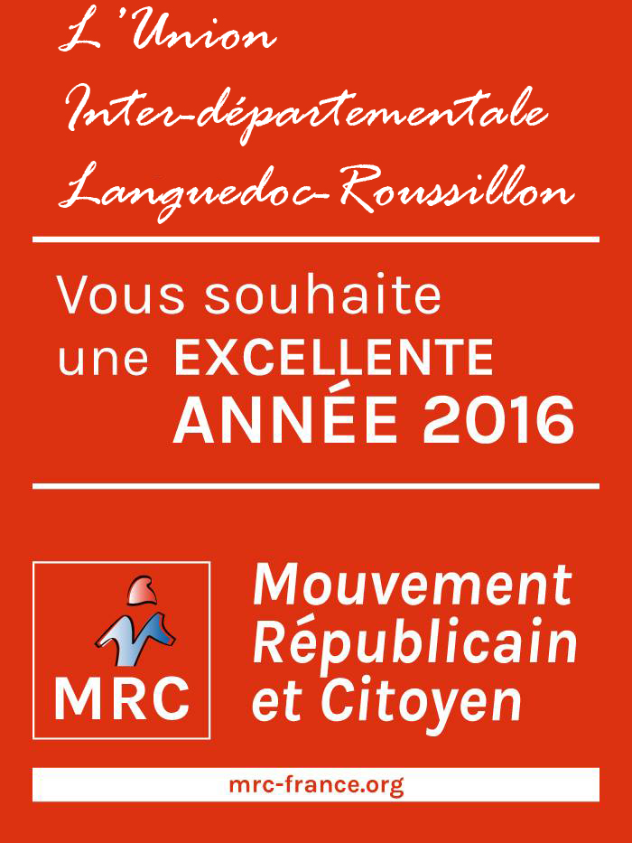 Les élus et les militants MRC LR vous souhaitent une bonne année 2016 Les élus et les militants MRC LR vous souhaitent une bonne année 2016