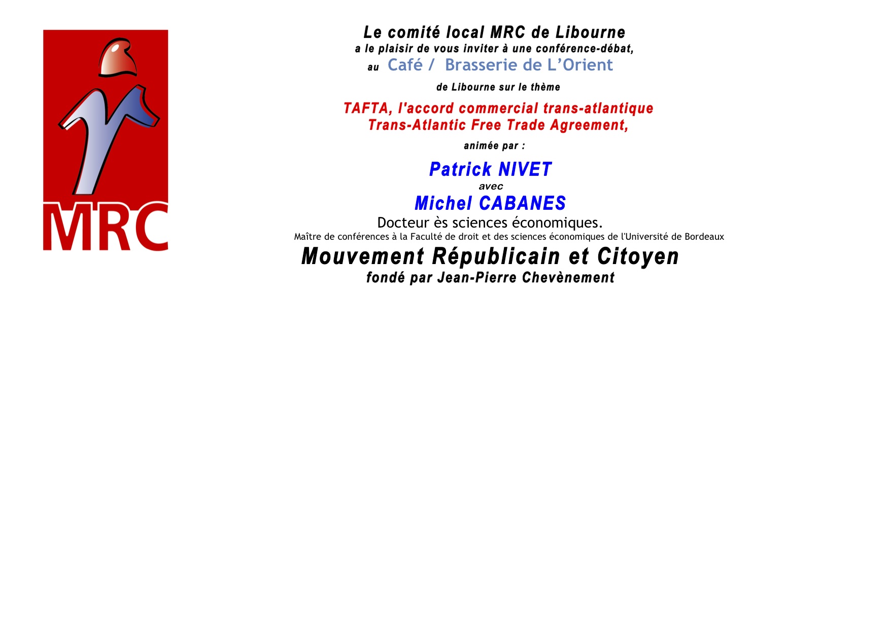 Conférence-débat le samedi 12 septembre de 17 heures à 19 heures Libourne Le Grand Café de L’Orient