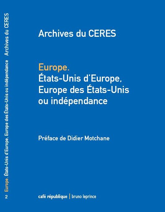 Les trois premiers cahiers des "Archives du CERES" sont parus : commandez-les ! Les trois premiers cahiers des "Archives du CERES" sont parus : commandez-les !