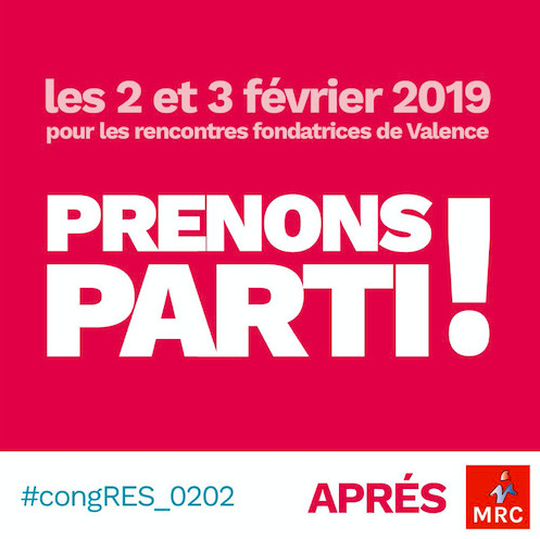 #PrenonsParti : Inscriptions aux rencontres fondatrices de Valence les 2 et 3 février 2019