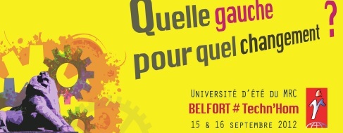 Université d'été 2012 du MRC: Quelle gauche pour quel changement?