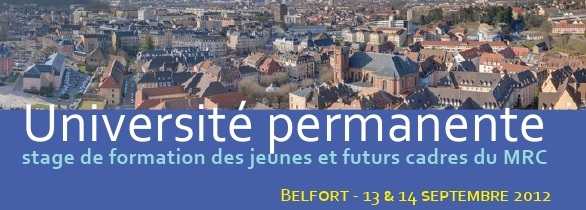 Stage de formation jeunes et futurs cadres du MRC (13 et 14 septembre 2012) Stage de formation jeunes et futurs cadres du MRC (13 et 14 septembre 2012)