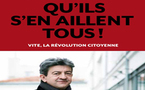 Que penser de "Qu’ils s’en aillent tous !" de Jean-Luc Mélenchon ?